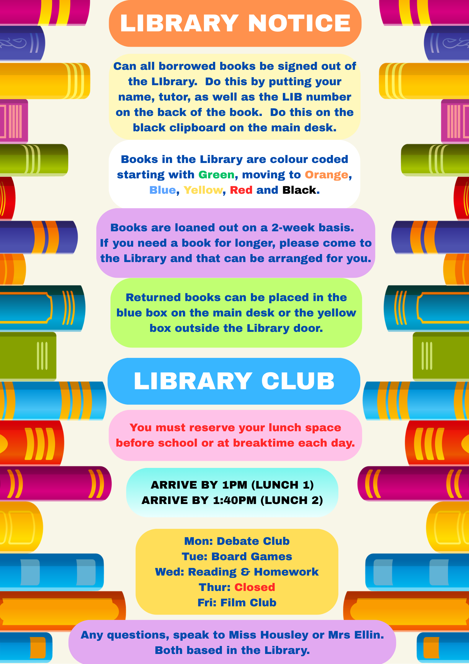 Library notice and Library Club poster: Monday Debate Club, Tuesday Board Games, Wednesday Reading and Homework, Thursday closed, Friday Film Club.